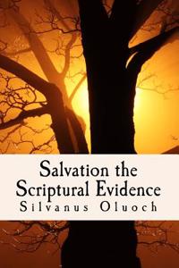Salvation the Scriptural Evidence