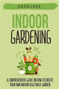 Indoor Gardening