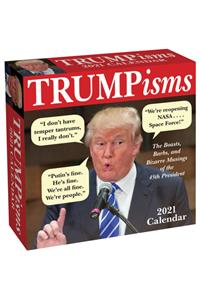 Trumpisms 2021 Day-To-Day Calendar