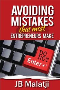 Avoiding the mistakes that most Entrepreneurs make