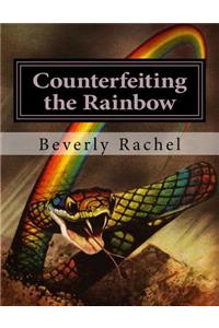 Counterfeiting the Rainbow