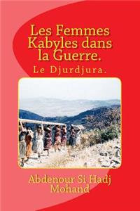 Les Femmes Kabyles dans la Guerre.