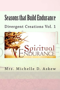 Seasons that Build Endurance