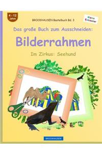 BROCKHAUSEN Bastelbuch Bd. 3 - Das große Buch zum Ausschneiden