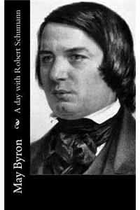 A day with Robert Schumann