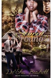 Stupid Young 2