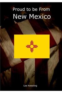 Proud to be From New Mexico