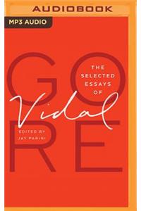 Selected Essays of Gore Vidal