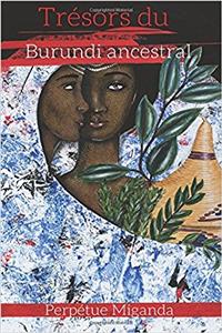 Tresors Du Burundi Ancestral