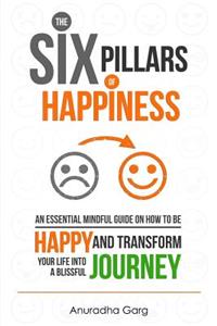 Six Pillars of Happiness