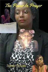 The Power In Prayer