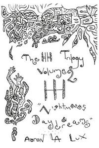 HH Trilogy Volume 2: Nightmares & Daydreams