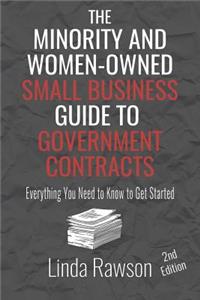 The Minority and Women-Owned Small Business Guide to Government Contracts
