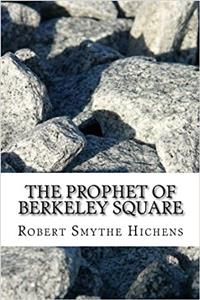 The Prophet of Berkeley Square