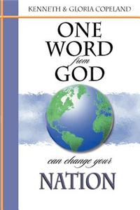 One Word from God Can Change Your Nation