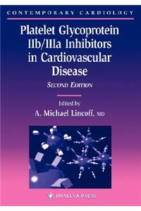 Platelet Glycoprotein Iib/Iiia Inhibitors in Cardiovascular Disease