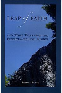 Leap of Faith & Other Tales from the Pennsylvania Coal Region