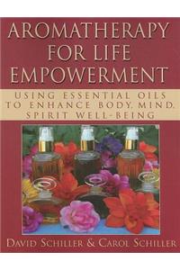 Aromatherapy for Life Empowerment