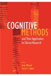 Cognitive Methods and Their Applications to Clinical Research