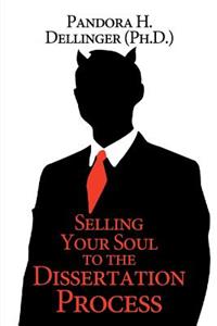 Selling Your Soul To The Dissertation Process