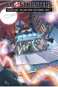 Ghostbusters Volume 1: The Man from the Mirror, Part 1