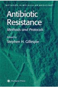 Antibiotic Resistance Methods and Protocols