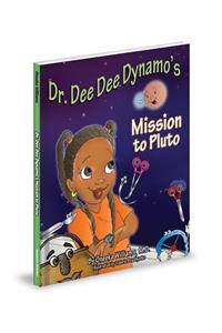 Dr. Dee Dee Dynamo's Mission to Pluto