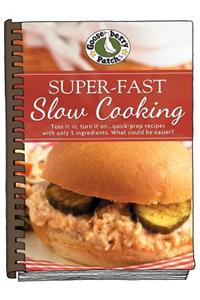 Super-Fast Slow Cooking