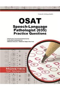 OSAT Speech-Language Pathologist (035) Practice Questions