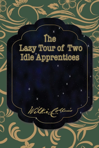 The Lazy Tour of Two Idle Apprentices