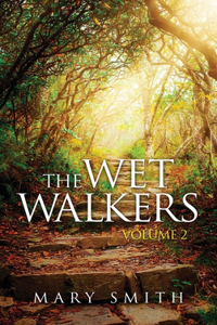 Wet Walkers