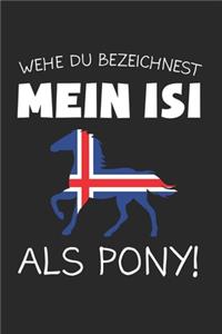 Wehe Du Bezeichnest Mein Isi Als Pony!