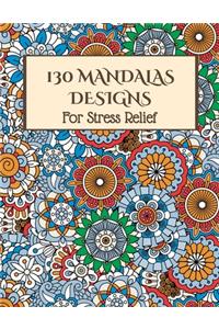 130 MANDALAS For Stress Relief