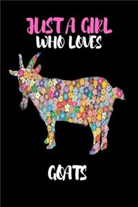 Just A Girl Who Loves Goats