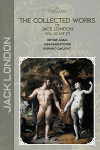 The Collected Works of Jack London, Vol. 02 (of 17)