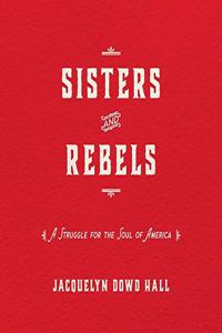 Sisters and Rebels Lib/E