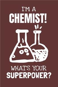 I'm a Chemist! What's Your Superpower?