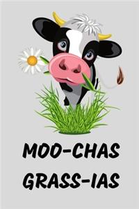 Moo-chas Grass-ias