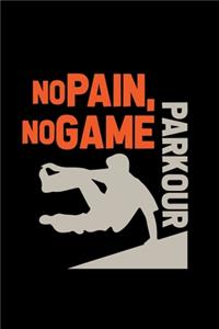 No pain no game parkour: 6x9 Parkour - grid - squared paper - notebook - notes