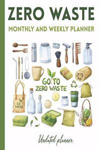 Zero Waste Monthly and Weekly Planner. Undated planner.