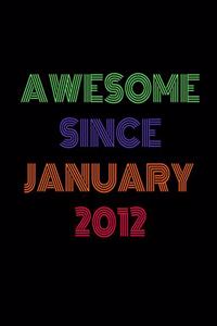 Awesome Since January 2012