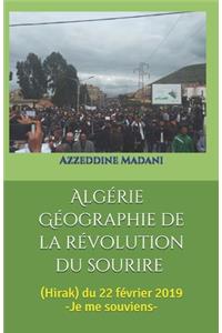 Algérie Géographie de la révolution du sourire