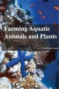 FARMING AQUATIC ANIMALS AND PLANTS