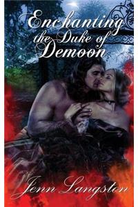 Enchanting the Duke of Demoon