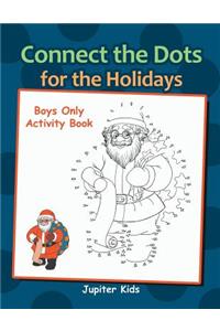 Connect the Dots for the Holidays Boys Only Activity Book