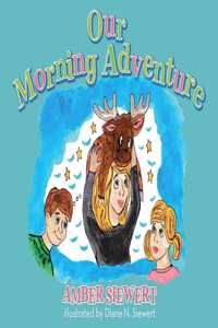 Our Morning Adventure
