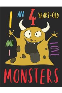 I Am 4 Years-Old and I Love Monsters