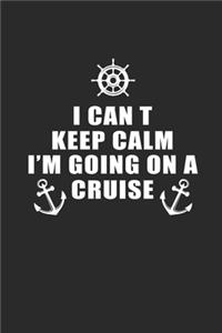 I Cant Keep Calm Im Going on a Cruise