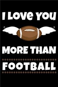 I Love You More Than Football