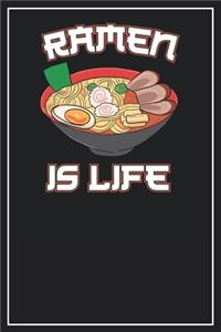 Ramen is Life